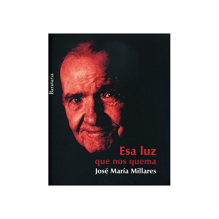 Esa Luz Que Nos Quema (Primera edición)